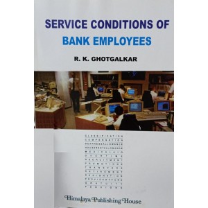 Himalaya Publishing House's Service Conditions Of Bank Employees by Shri. R. K. Ghotgalkar 